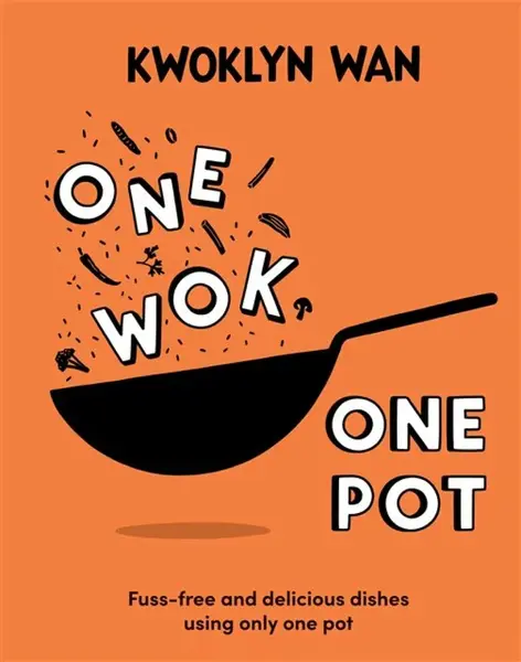 One Wok, One Pot - Kwoklyn Wan