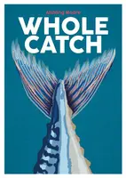 Whole Catch - Aishling Moore