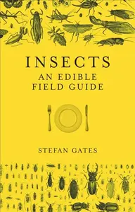 Insects - Stefan Gates