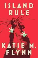 Island Rule - Katie M. Flynn