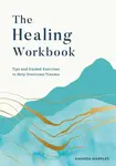 The Healing Workbook - Amanda Marples