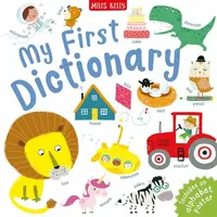 My First Dictionary - Kelly Miles