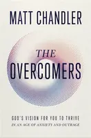 The Overcomers - Matt Chandler