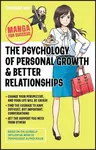 The Psychology of Personal Growth and Better Relationships - Toshinori  Iwai