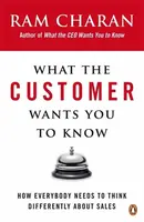 What the Customer Wants You to Know - Ram Charan