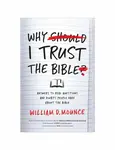 Why I Trust the Bible - William D. Mounce
