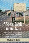 A Spear-Carrier in Viet Nam - Michael E. Tolle