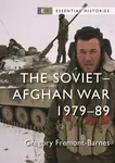 The Sovietâ€“Afghan War - Fremont-Barnes Gregory