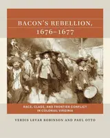 Bacon's Rebellion, 1676-1677 - Paul Otto, Verdis Robinson