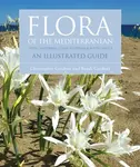 Flora of the Mediterranean - Christopher Gardner, Basak Gardner