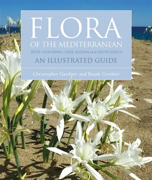 Flora of the Mediterranean - Christopher Gardner, Basak Gardner