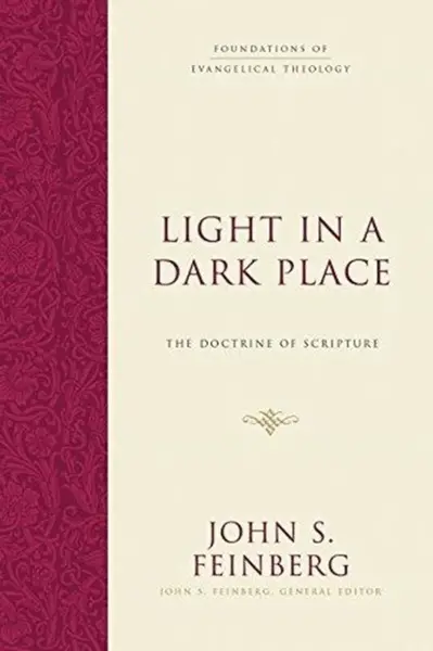 Light in a Dark Place - John S. Feinberg