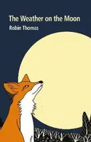 The Weather on the Moon - Robin Thomas