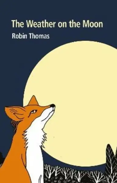 The Weather on the Moon - Robin Thomas