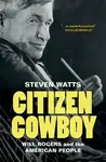 Citizen Cowboy - Steven  Watts
