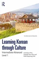 Learning Korean through Culture - Haboush JaHyun Kim, Kyuin Kim, Hyeyoung Park