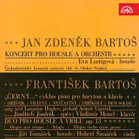 Různí interpreti – Bartoš Jan Zdeněk: Koncert pro housle a orchestr, Bartoš František: Černý...cyklus písní, Duo pro housle a violu