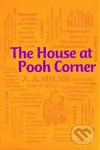 The House at Pooh Corner - A. A. Milne