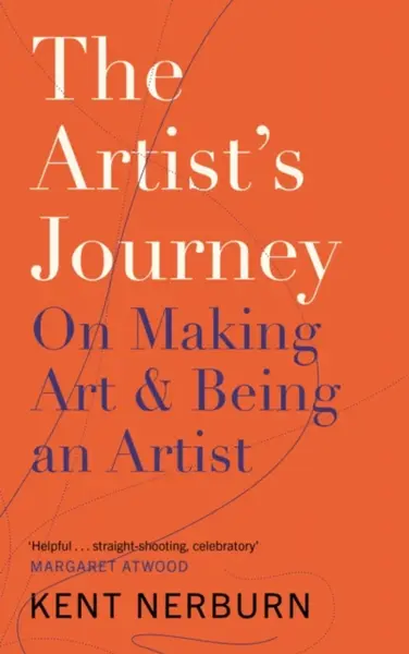 The Artist's Journey - Kent Nerburn