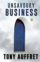 Unsavoury Business - Tony Auffret