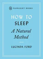 How to Sleep - Lucinda Ford