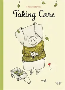 Taking Care - Francesca Pirrona