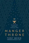 Manger Throne - Michael W. Smith