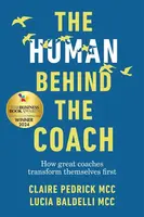 The Human Behind the Coach - Claire Pedrick, Lucia Baldelli