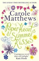 Paper Hearts and Summer Kisses - Carole Matthewsová