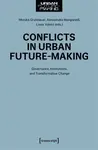 Conflicts in Urban Future-Making