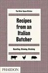 Recipes from an Italian Butcher - The Silver Spoon Kitchen