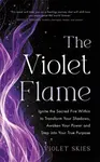 The Violet Flame - Violet Skies