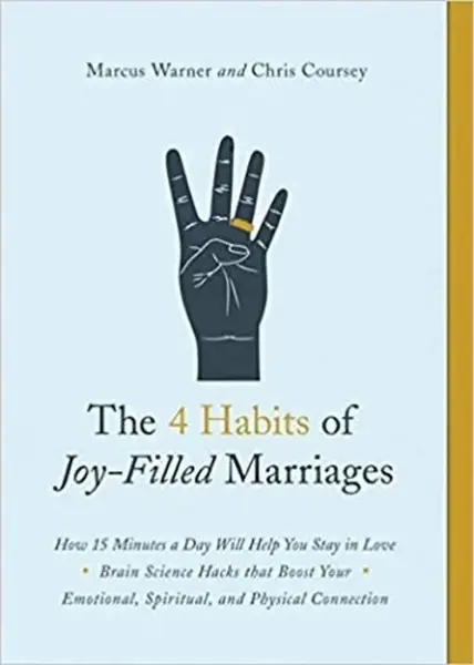 4 Habits of Joy-Filled Marriages, The - Warner Marcus, Coursey Chris