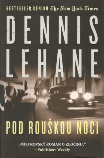 Pod rouškou noci (poškozená) - Dennis Lehane