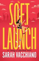 Soft Launch - Sarah Vacchiano