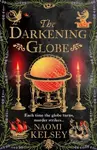 The Darkening Globe - Naomi Kelsey - kniha z kategorie Detektivky, thrillery a horory