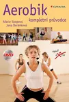 Aerobik kompletní průvodce (poškozená) - Marie Skopová, Jana Beránková