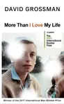 More Than I Love My Life (LONGLISTED FOR THE 2022 INTERNATIONAL BOOKER PRIZE) - kniha z kategorie Společenská beletrie