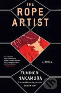 The Rope Artist - Fuminori Nakamura, Sam Bett - kniha z kategorie Detektivky, thrillery a horory