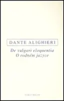 De vulgari eloquentia / O rodném jazyce (poškozená) - Dante Alighieri