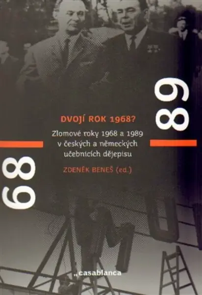 Dvojí rok 1968 (poškozená) - Zdeněk Beneš