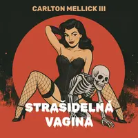Strašidelná vagina - Carlton Mellick III - audiokniha