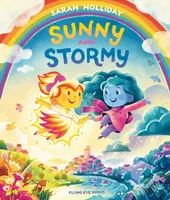 Sunny and Stormy - Sarah Holliday