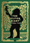 The Selfish Giant and Other Tales - Oscar Wilde