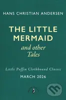 The Little Mermaid and Other Tales - Hans Christian Andersen