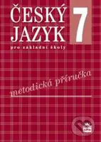 Český jazyk pro 7. ročník základní školy (Metodická příručka k učebnici) - kniha z kategorie 2. stupeň