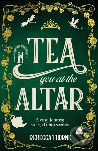 Tea You at the Altar - Rebecca Thorne - kniha z kategorie Romantika