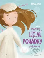 Nové Mušlenčiny léčivé pohádky pro dětskou duši - Romana Suchá, Barbara Gyönyör (ilustrátor) - kniha z kategorie Beletrie pro děti