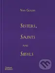 Sisters, Saints and Sibyls - Nan Goldin - kniha z kategorie Umění, design a architektura