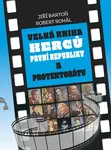 Velká kniha herců první republiky a protektorátu - Robert Rohál, Bartoň Jiří
